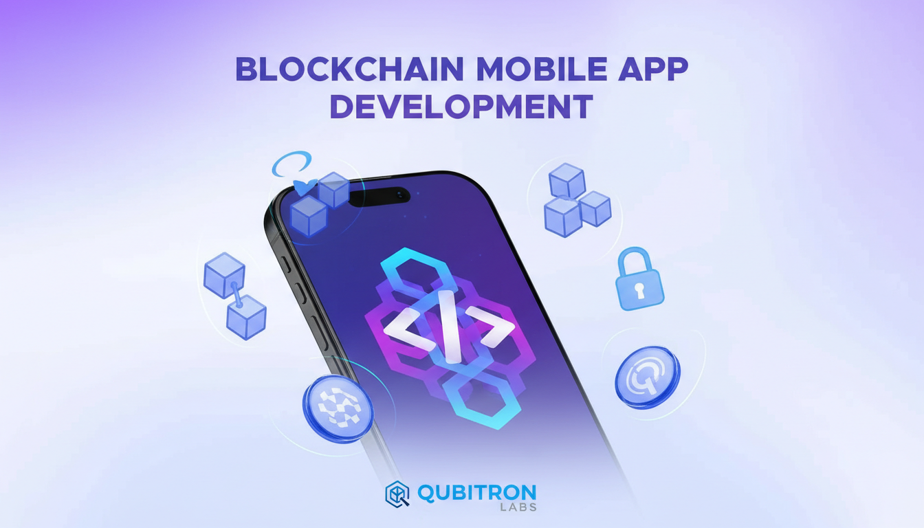 Blockchain Mobile App Development: Complete Guide for Businesses in 2026